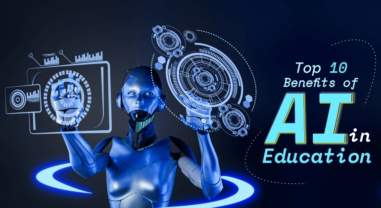 AI in Education: 10 Key Benefits